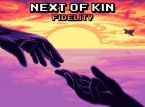 Next of Kin: Fidelity